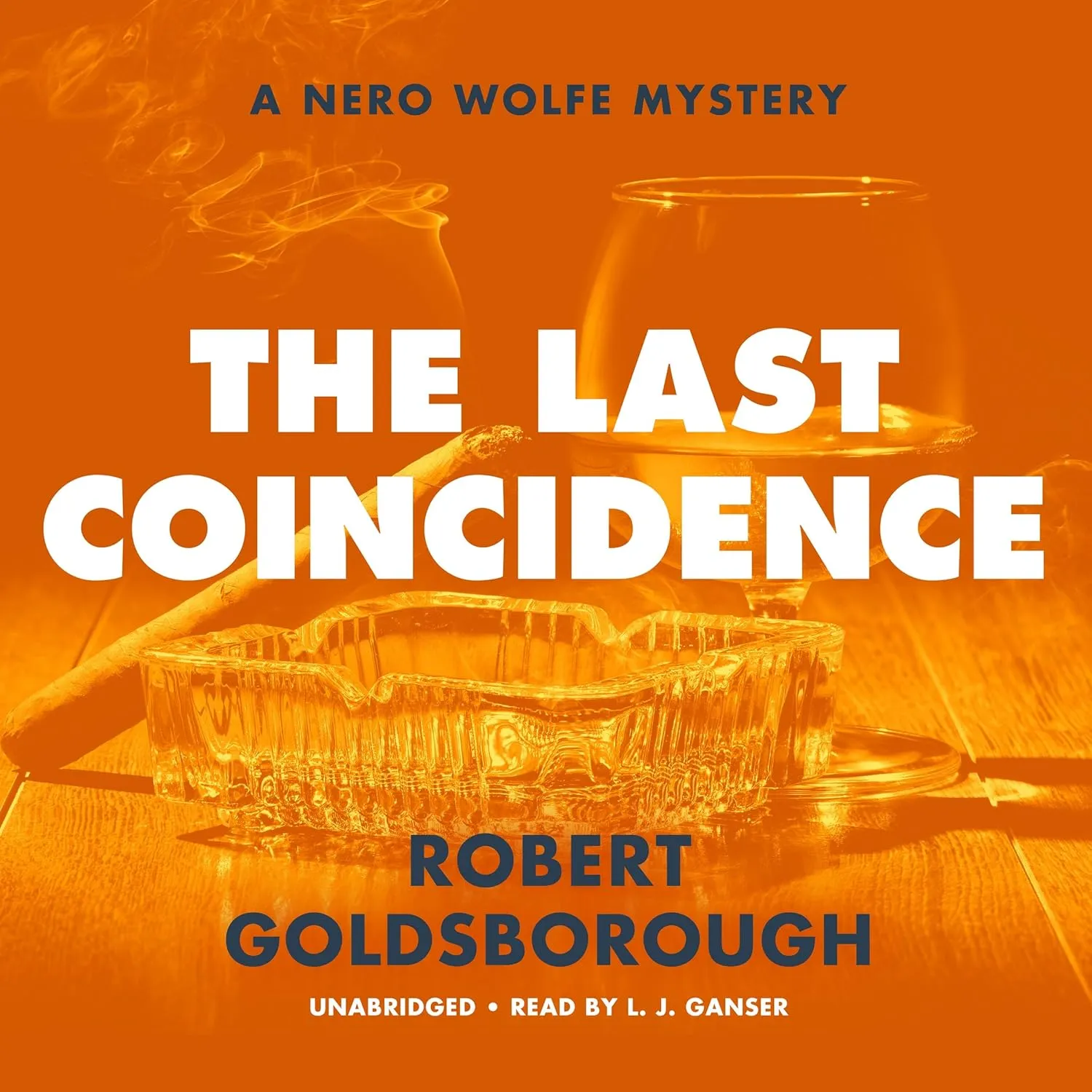 The Last Coincidence: A Nero Wolfe Mystery (The Nero Wolfe Mysteries) Audio CD  Unabridged, March 2, 2021